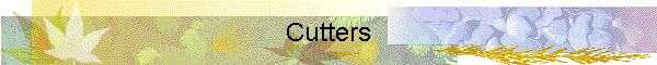 Cutters