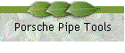 Porsche Pipe Tools
