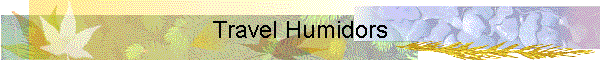Travel Humidors