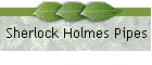 Sherlock Holmes Pipes