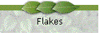 Flakes
